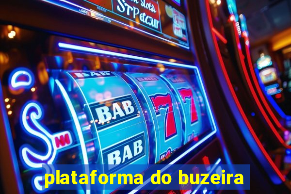 plataforma do buzeira